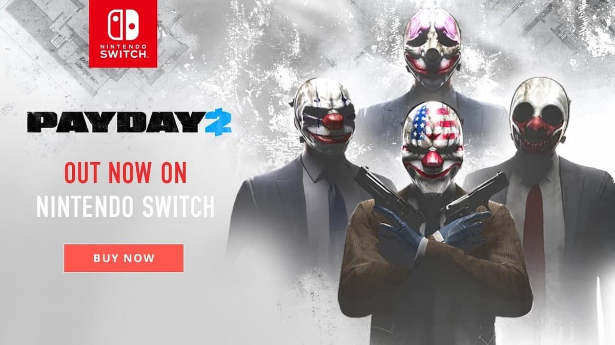 PAYDAY 2 Releases on the Nintendo Switch System