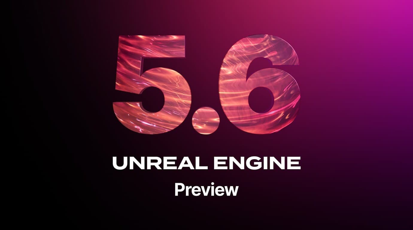 Unreal Engine 5.6 Preview: What the New UE5 Update Means for After Oblivion Remastered and