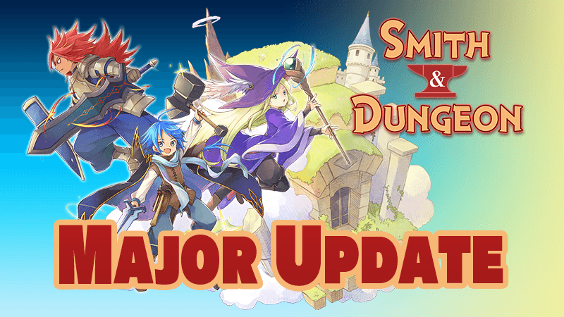Smith & Dungeon’s New Update: Challenge and Trade-Offs