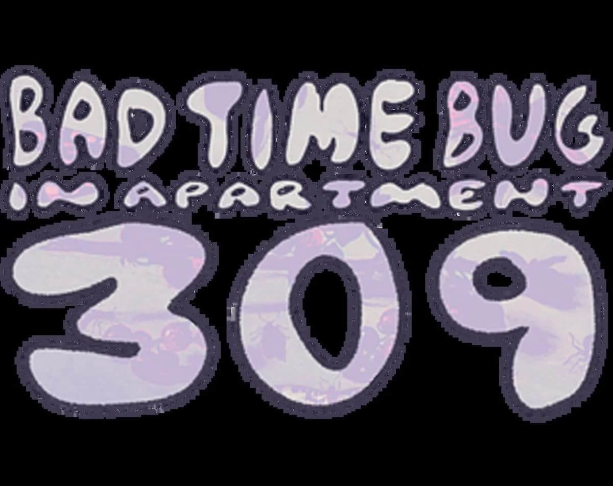 Cover art for Bad Time Bug in Apartment 309