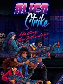 Alien Strike: Blasting Intruders