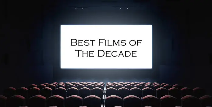 Best Movies of the Decade
