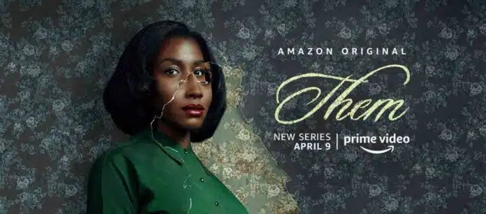 Them: An Amazon Prime show debuting in 2021